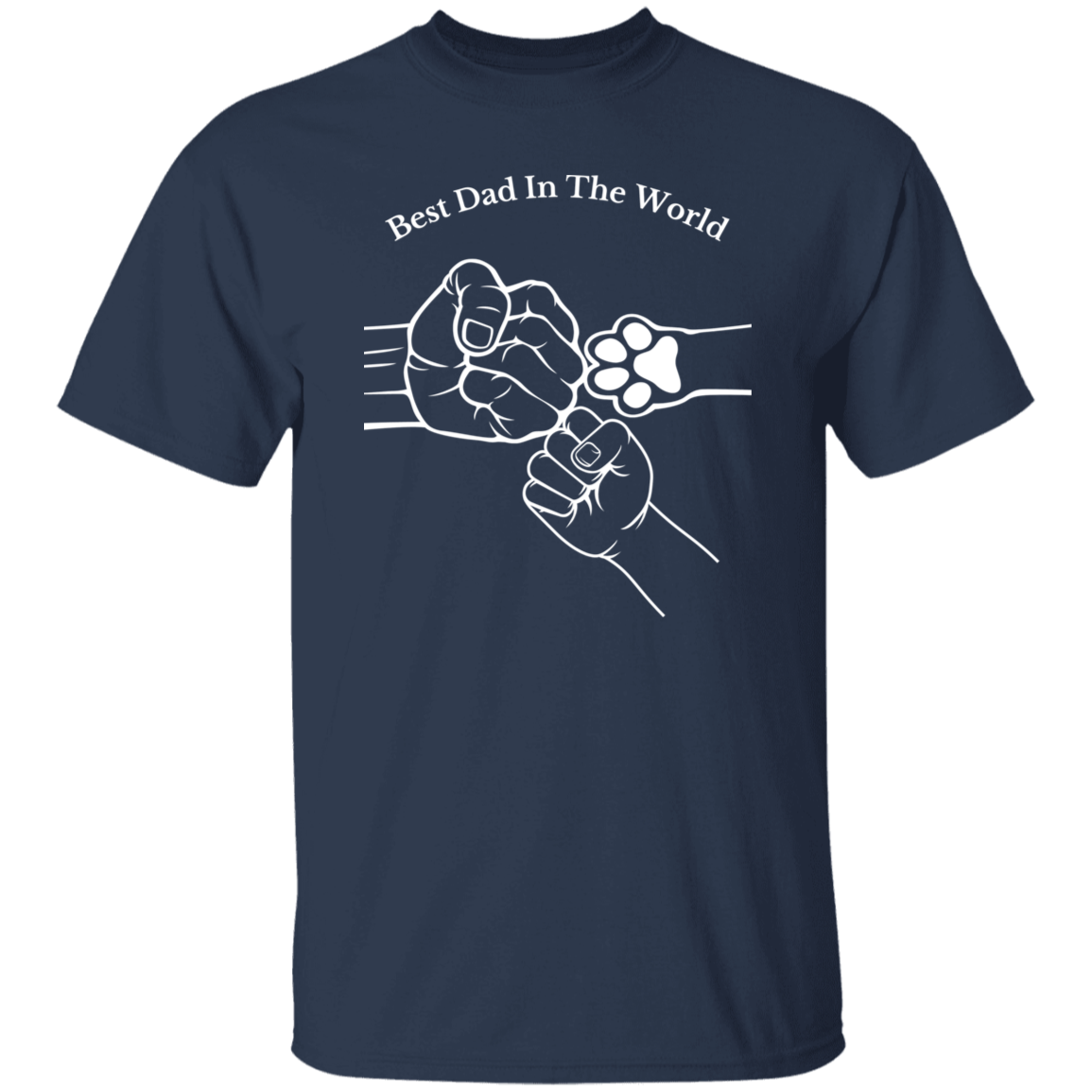 Best Dad In The World, Fist Bump Apparel