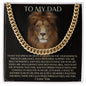 To My Dad - I Will Always Cherish Your Lessons - Cuban Link Chain