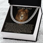 To My Dad - I Will Always Cherish Your Lessons - Cuban Link Chain