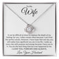 To My Wife - You Are The Best Thing That Has Ever Happened To Me - Love Knot Necklace