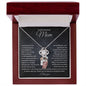 To My Amazing Mom, I Will Always Need You And The Wisdom - Love Knot Necklace