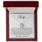 To My Wife - You Are The Best Thing That Has Ever Happened To Me - Love Knot Necklace