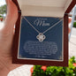 To My Beautiful Mom - Thank You For Everything You've Done For Me - Love Knot Necklace