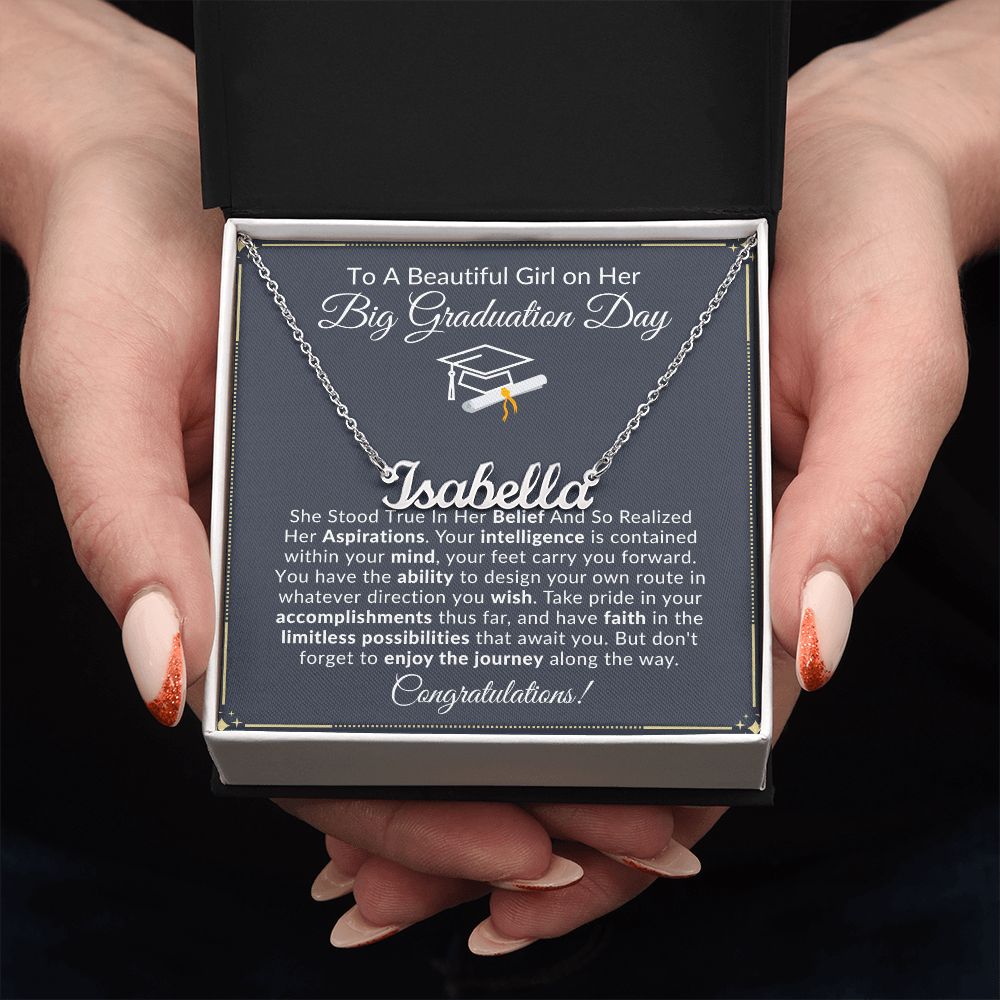 To A Beautiful Girl On Her Graduation Day - Take A Pride In Your Accomplishments - Personalized Name Necklace
