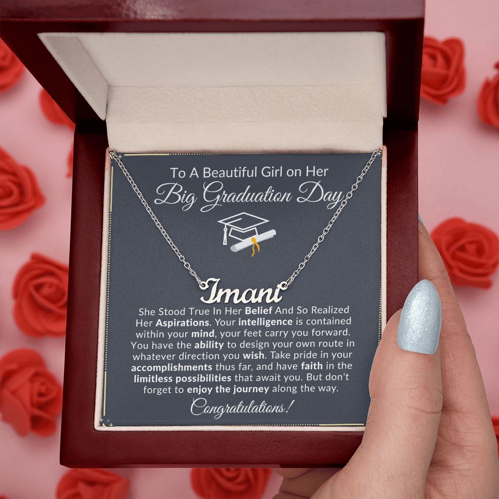 To A Beautiful Girl On Her Graduation Day - Take A Pride In Your Accomplishments - Personalized Name Necklace