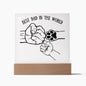 Best Dad In The World - Acrylic Plaque