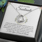 To My Incredible Soulmate - I Knew You Were Someone Special In My Life - Forever Love Necklace
