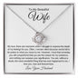 To My Beautiful Wife - You Are The Reason For My Existence - Love Knot Necklace.