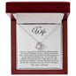 To My Wife - You Are The Most Wonderful Thing That Has Ever Happened To Me - Love Knot Necklace