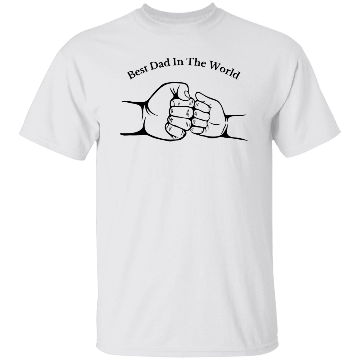 White T-Shirt - Best Dad In The World Apparel