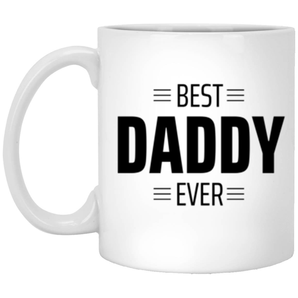 White Mug - Best Daddy Ever