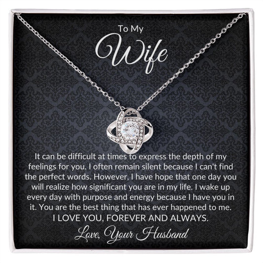 To My Wife - You Are The Best Thing That Has Ever Happened To Me - Love Knot Necklace