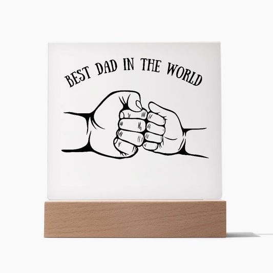 Best Dad - Fist Bump Dad - Acrylic Plaque