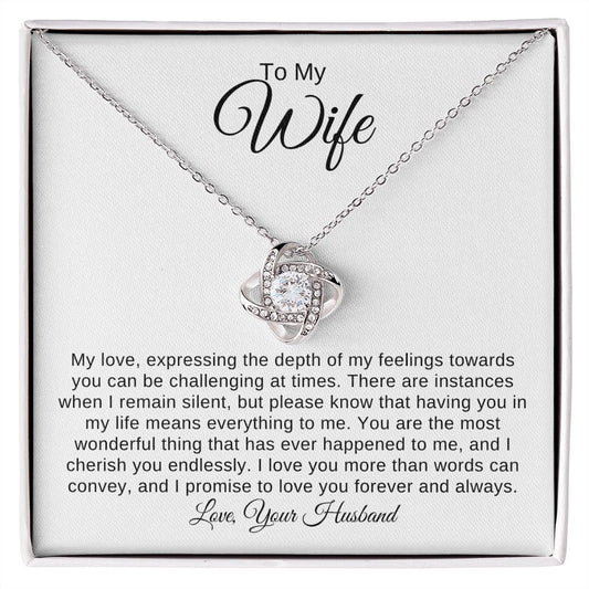 To My Wife - You Are The Most Wonderful Thing That Has Ever Happened To Me - Love Knot Necklace