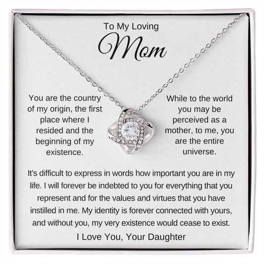 To My Loving Mom - You Are The Country Of My Origin - Love Knot Necklace